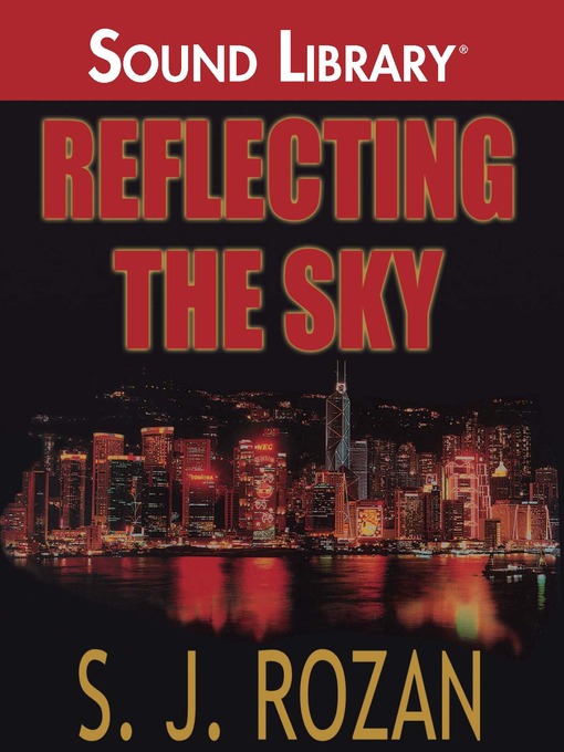 Title details for Reflecting the Sky by S. J. Rozan - Available